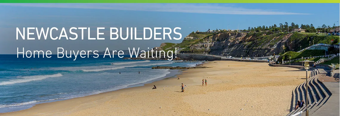 Newcastle builders — home buyers are waiting