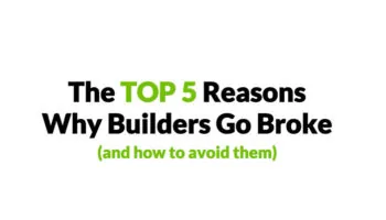 The Top 5 Reasons Builders Go Broke (and How to Avoid Them)