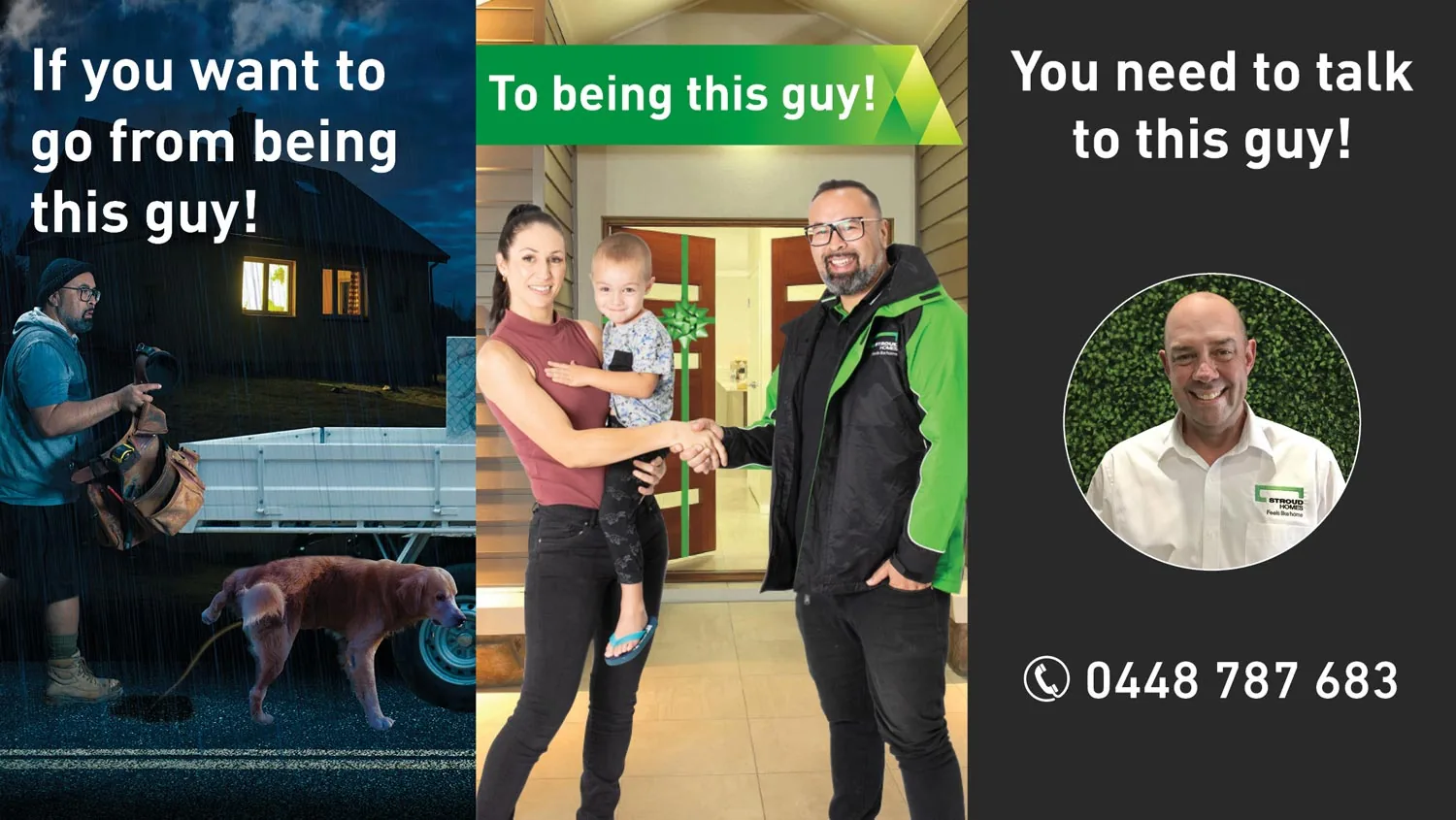 From this guy to this guy — a Stroud Homes franchise builder before and after joining
