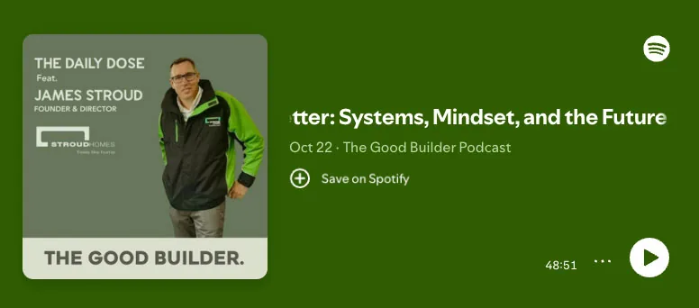 Building Better: Systems, Mindset, and The Future of Australian Home Building